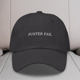 Foster Fail Embroidered Hat