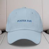 Foster Fail Embroidered Hat