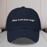 May I Pet Your Dog Embroidered Hat