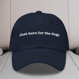 Just Here For The Dogs Embroidered Hat