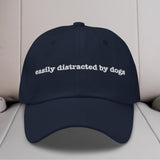 Easily Distracted By Dogs Embroidered Hat