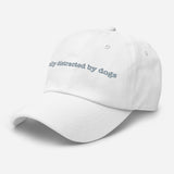 Easily Distracted By Dogs Embroidered Hat